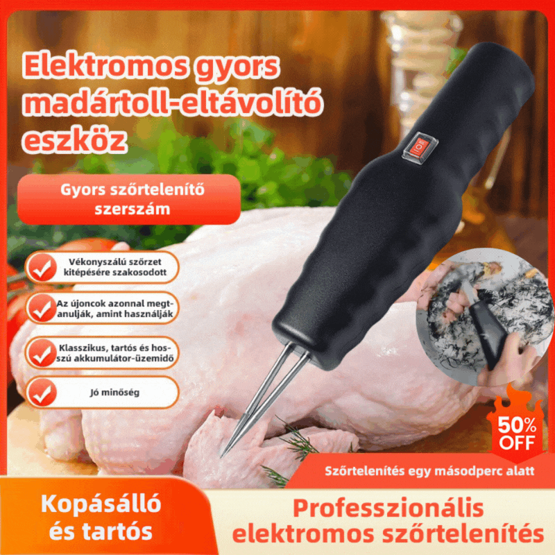 Elektromos baromfiszőreltávolító gyorsan