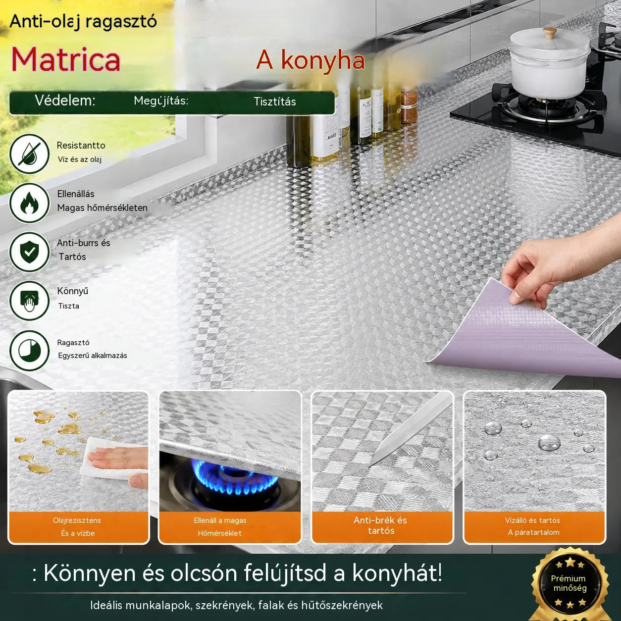 Konyhai ragasztók: olaj-, víz-, tűz- és magas hőmérsékletnek ellenálló falmatricák.
